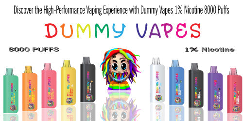 Discover the High-Performance Vaping Experience with Dummy Vapes 1% Nicotine 8000 Puffs