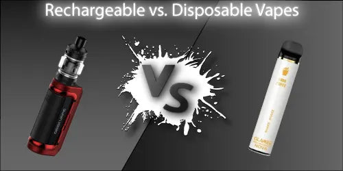 Rechargeable vs. Disposable vapes a comparison guide